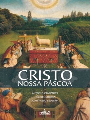 cover image of Cristo, Nossa Páscoa